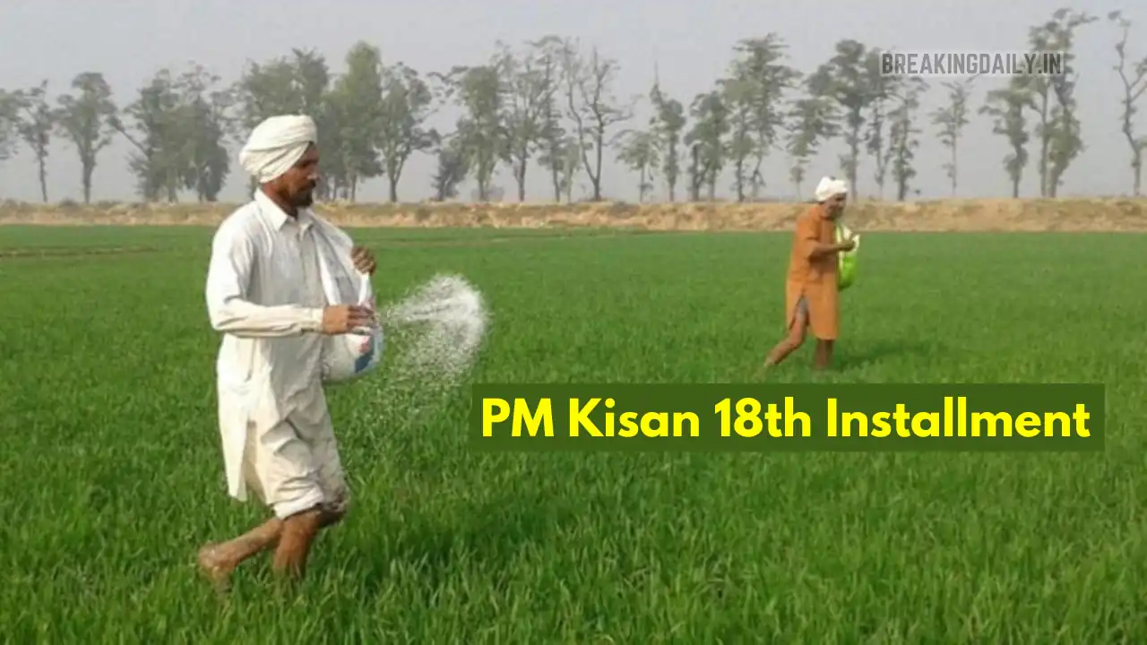 PM Kisan 18th Installment Delayed? Here’s What to Do